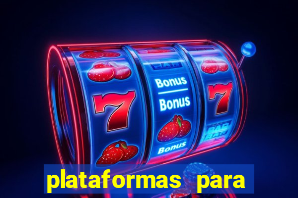 plataformas para ganhar dinheiro jogando